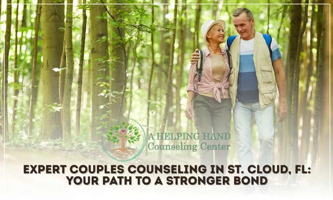 Expert Couples Counseling in St. Cloud, FL: Your Path to a Stronger Bond