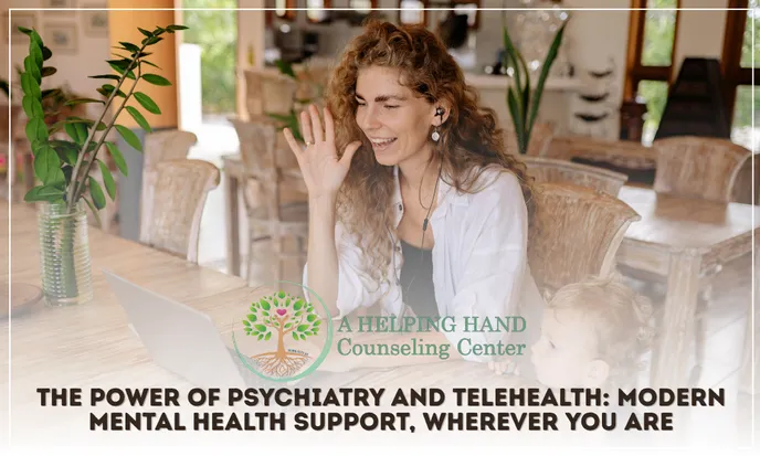 The Power of Psychiatry and Telehealth: Modern Mental Health Support, Wherever You Are