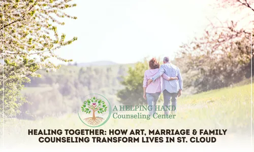 Healing Together_ How ART, Marriage & Family Counseling Transform Lives in St. Cloud
